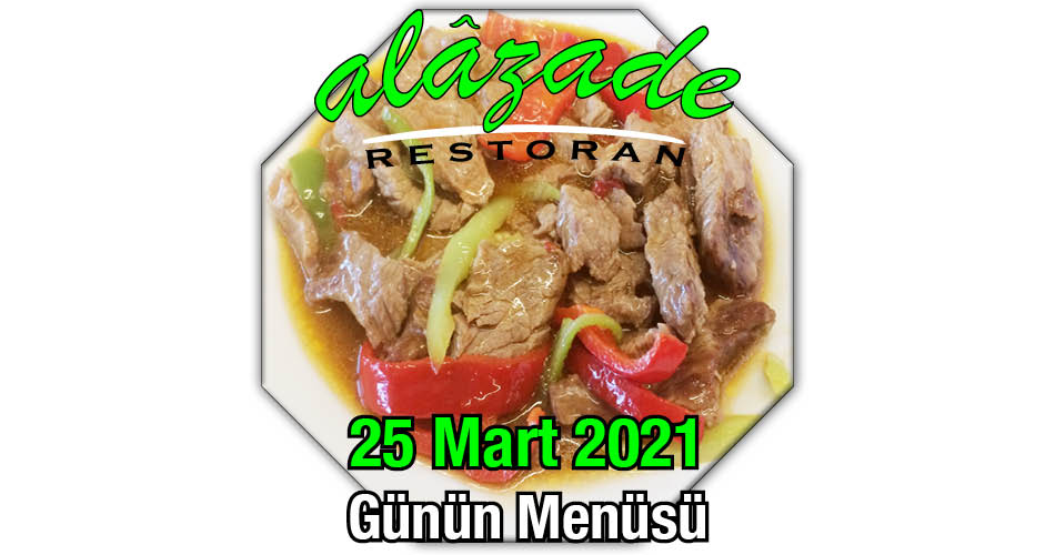 25 Mart Menü Ali Nazik Dana Emense Etli Saray Kebabı Perpa