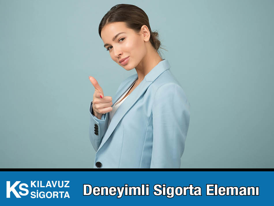 Sigorta Acenteliğine Deneyimli Sigorta Elemanı