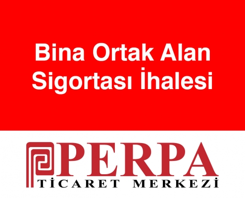 Perpa Bina Ortak Alan Sigortası İhalesi